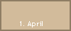 1. April