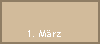 1. März
