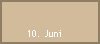 10. Juni