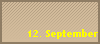 12. September