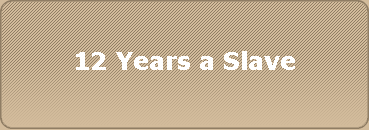 12 Years a Slave