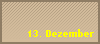 13. Dezember