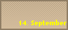 14. September
