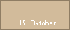 15. Oktober