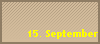 15. September