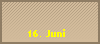 16. Juni