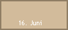16. Juni
