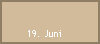 19. Juni