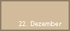 22. Dezember