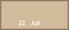 22. Juli