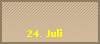 24. Juli