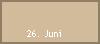 26. Juni