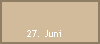 27. Juni