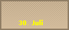 30. Juli