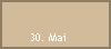 30. Mai