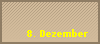 8. Dezember