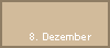 8. Dezember