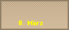 8. Mrz