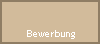 Bewerbung