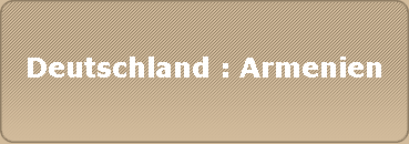 Deutschland : Armenien
