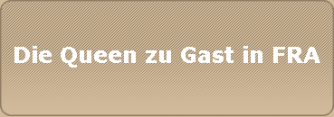 Die Queen zu Gast in FRA