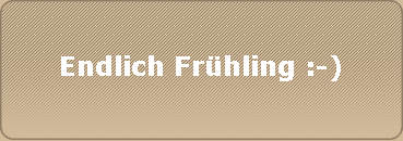 Endlich Frhling :-)