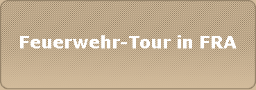 Feuerwehr-Tour in FRA