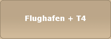 Flughafen + T4