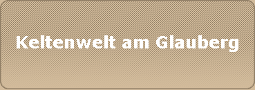 Keltenwelt am Glauberg