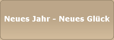 Neues Jahr - Neues Glck