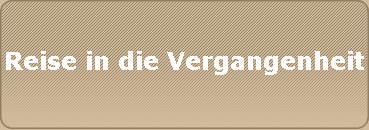 Reise in die Vergangenheit