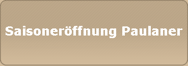 Saisonerffnung Paulaner