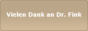 Vielen Dank an Dr. Fink