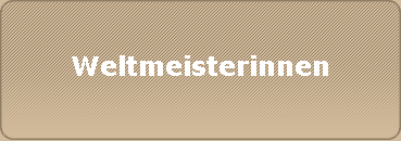 Weltmeisterinnen